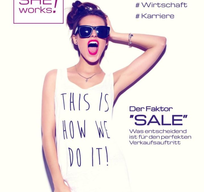 Der Faktor SALE: Das neue SHE works!-Magazin ist online