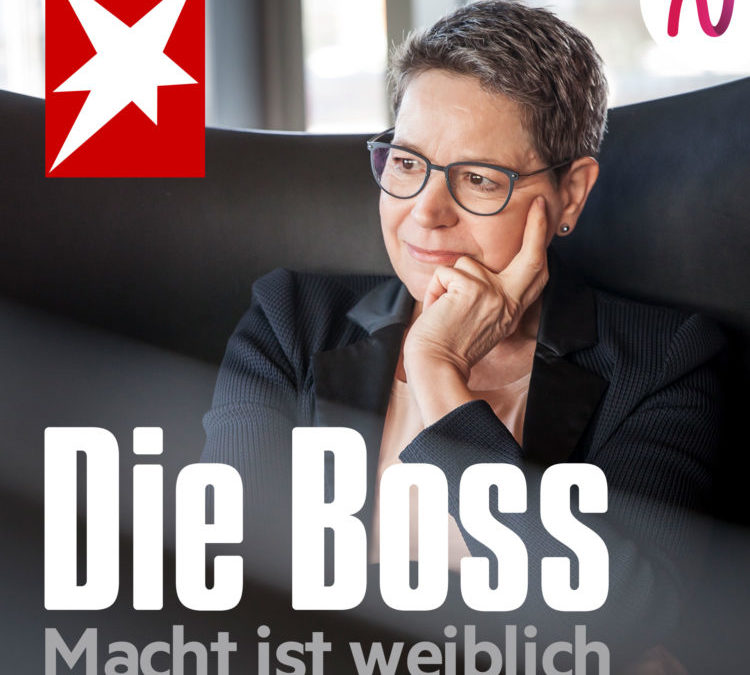 STERN startet Podcast „Die Boss – Macht ist weiblich“