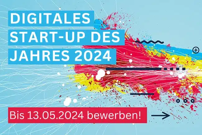 Jetzt bewerben: Digitales Start-up des Jahres 2024